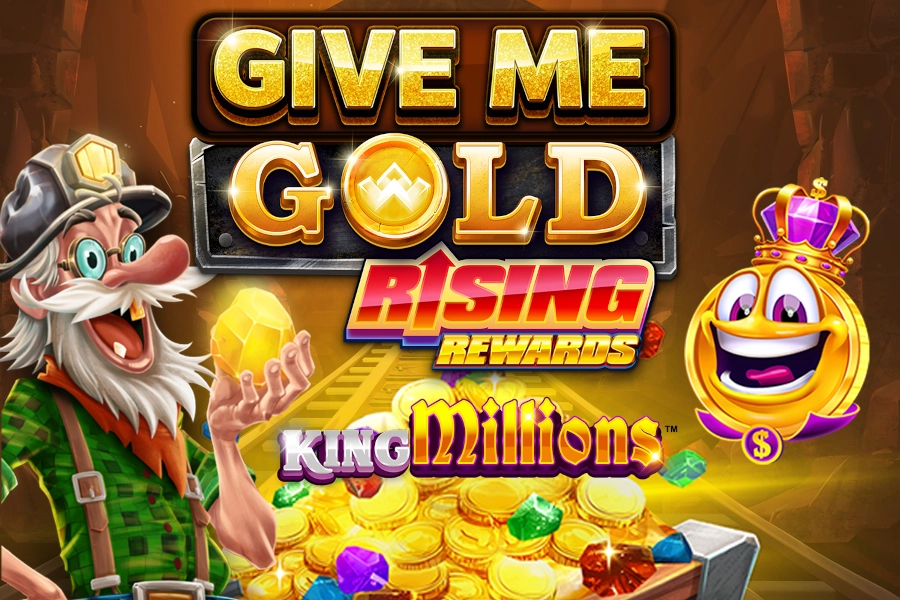 Give Me Gold Rising Rewards King Millions